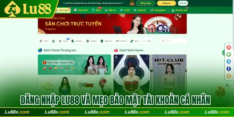 Đăng nhập Lu88 và mẹo bảo mật tài khoản cá nhân
